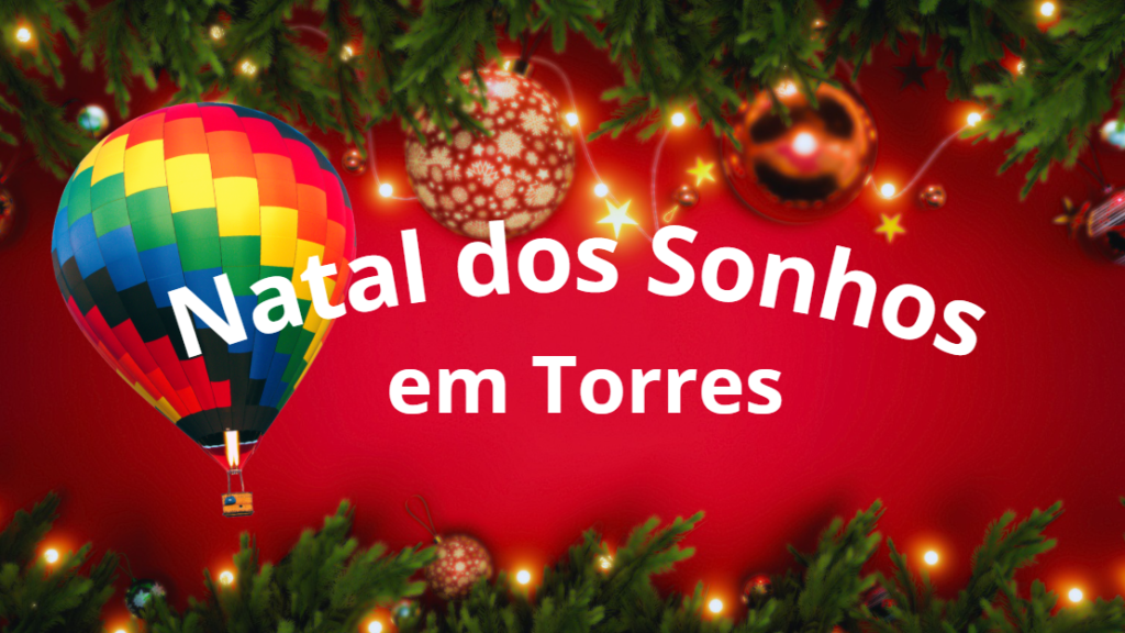 Natal dos Sonhos em Torres rs