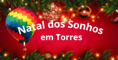 Natal dos Sonhos em Torres rs